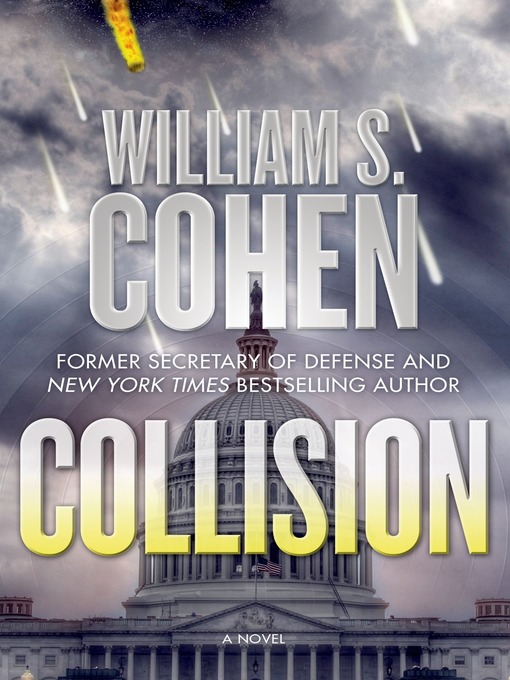 Title details for Collision by William S. Cohen - Available